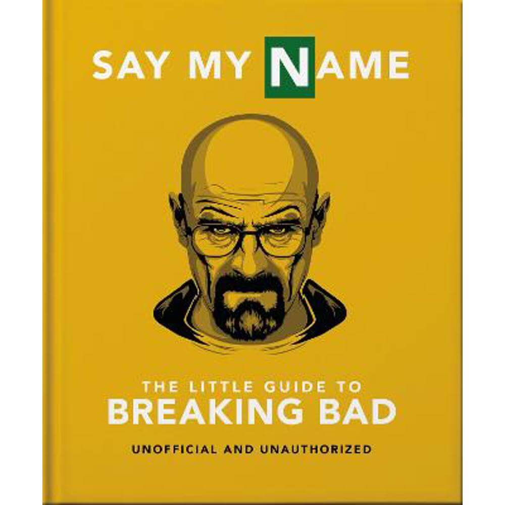 The Little Guide to Breaking Bad: The Most Addictive TV Show Ever Made (Hardback) - Orange Hippo!